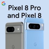 Google Pixel 8 Pro and Pixel 8